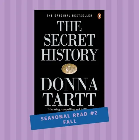 We read the classic: The Secret History by Donna Tartt