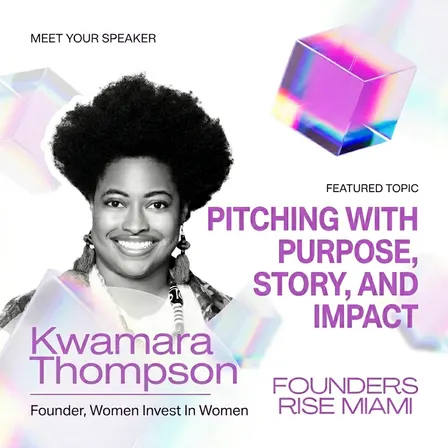 Pitching with Purpose, Story, and Impact with Kwamara Thompson