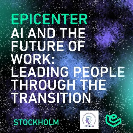 AI and the Future of Work: Leading People Through the Transition - STHLM