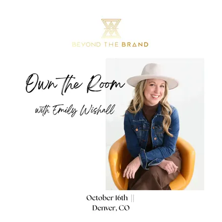 Beyond the Brand- Own the Room