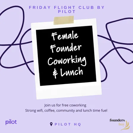 Friday Flight Club: Female Founder Coworking & Lunch