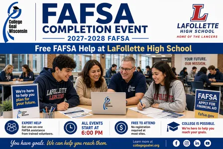 College Goal Wisconsin — Free FAFSA Help at LaFollette High School