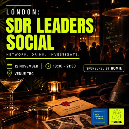 SDR Leaders Meet Up: Sponsored by Homie [London]