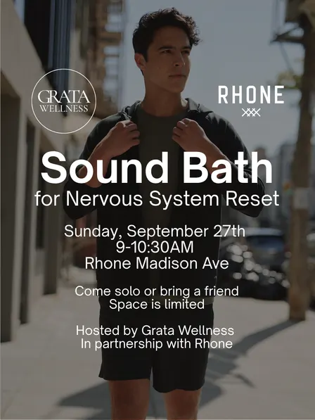 Grata Wellness x Rhone Sound Bath for Nervous System Reset