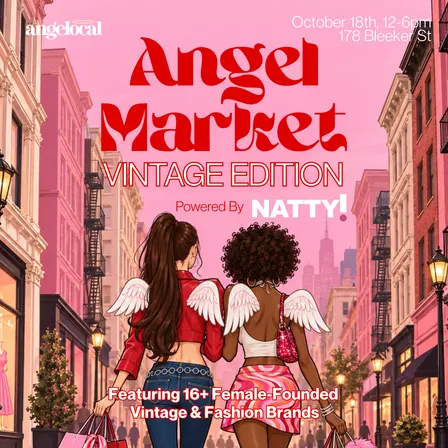 The Angel Market: Vintage Edition - Powered by Natty!
