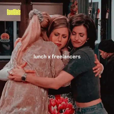 GoodGirls Lunch x Freelancers