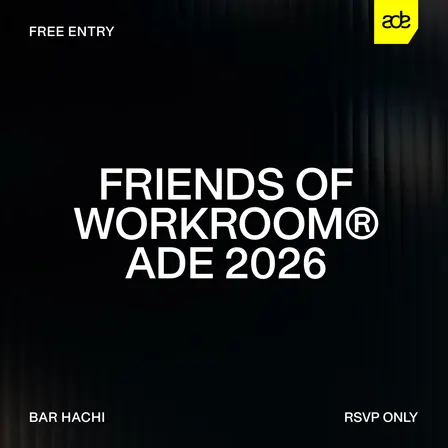Friends of WORKROOM – ADE 2026