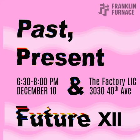 Past, Present & Future XII: 2026 FF FUND + Judson Van Lier Fellowship Recipients Celebration