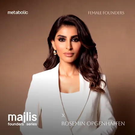 Metabolic Majlis - Female Founders [Rosemin Opgenhaffen]