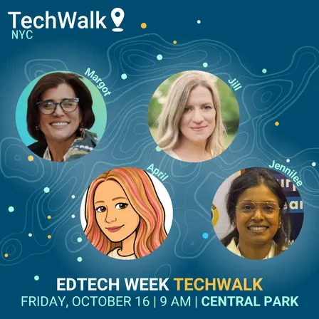 EdTech Week TechWalk | NYC, 10/16