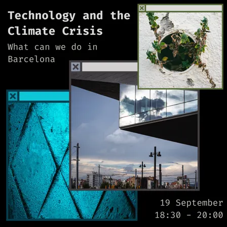 Technology and the climate crisis – what can we do in Barcelona?