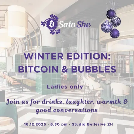 🎄SatoShe Christmas Event – Bitcoin & Bubbles (all languages, Zurich) 🥂🎁✨