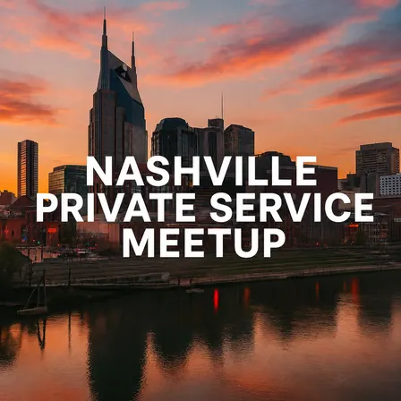 Nashville Private Service Meetup