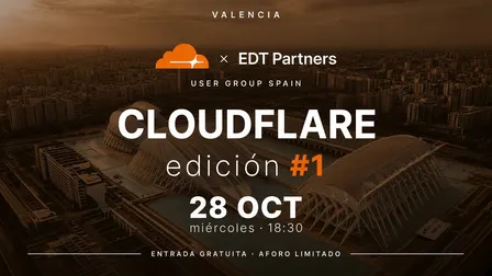 Cloudflare User Group Spain VLC x Javier Turegano & EDT Partners