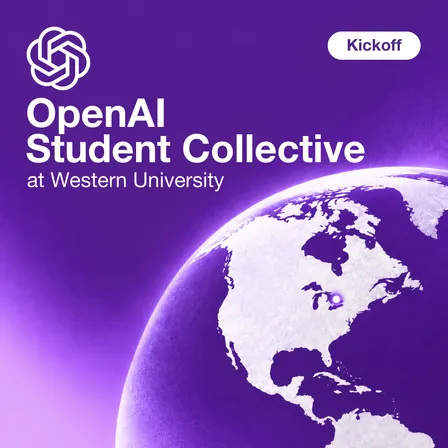 Kickoff | OpenAI Student Collective at Western