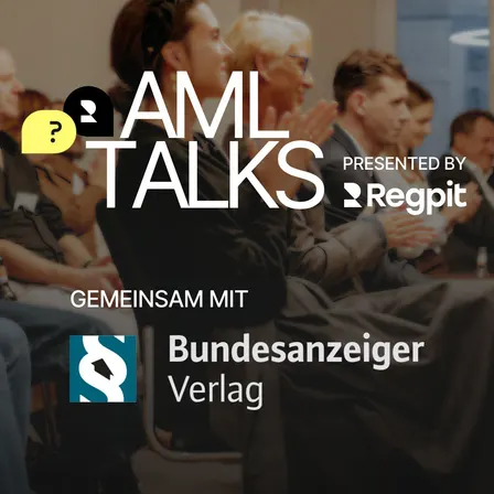 AML TALKS - Bundesanzeiger Verlag | Regpit