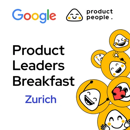 🇨🇭 Move Faster or Break Trust? Key Trade-off Moments in AI Product Development | Product People x Google