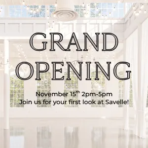 Savelle - Grand Opening!
