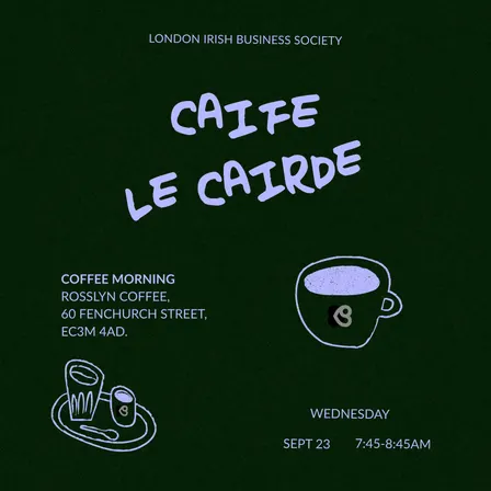 Caife Le Cairde #2