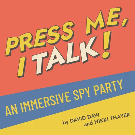 Press Me, I Talk
