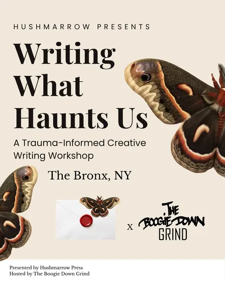 Hushmarrow Press Presents: Writing What Haunts Us