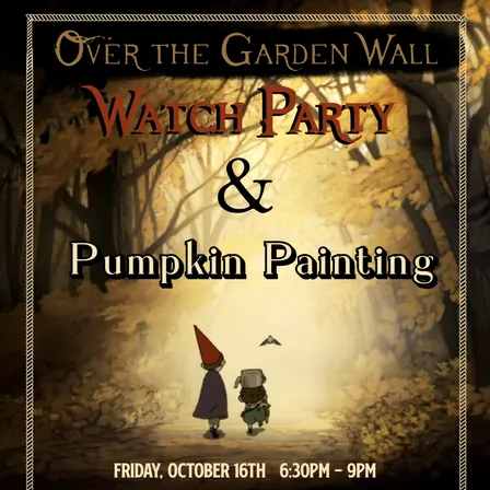 OTGW Watch Party / Pumpkin Painting!!