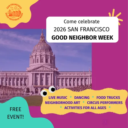 Official Kickoff: 2026 SF Good Neighbor Week!
