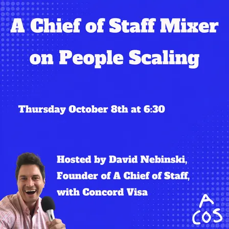 A Chief of Staff Mixer (Thur Oct 8)