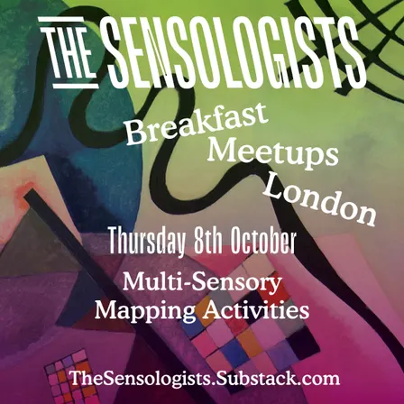 The Sensologists London Breakfast Meetup / October