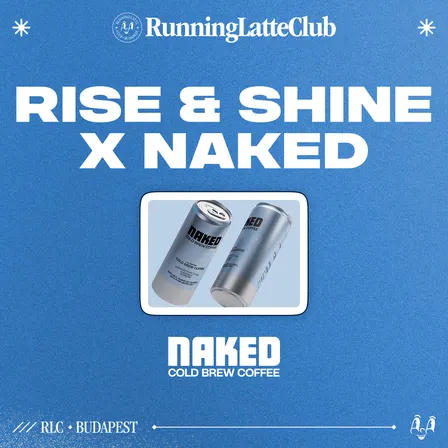 Rise & Shine x NAKED Cold Brew