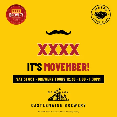 XXXX, it's Movember!