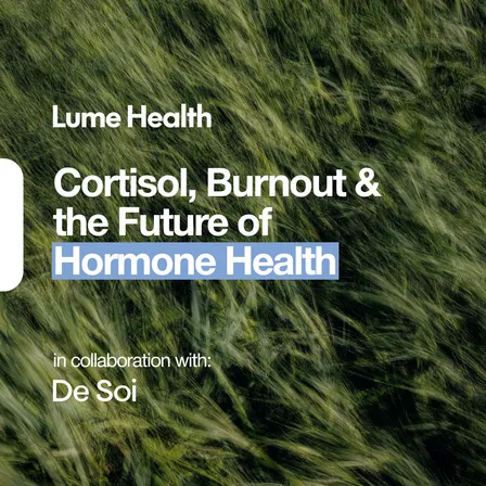 Save the Date: Cortisol, Burnout & the Future of Hormone Health