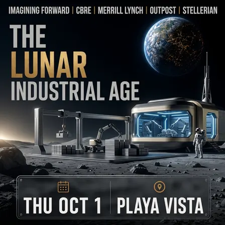 The Lunar Industrial Age x Playa Vista