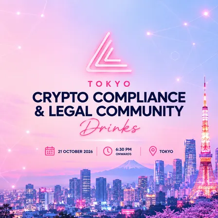 Crypto Compliance and Legal drinks - Tokyo edition