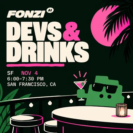 Fonzi's Devs & Drinks