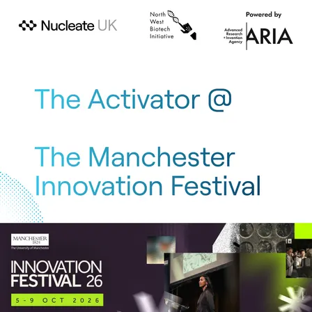 Activator Info Session — by Nucleate UK and NWBI @ The Innovation Festival