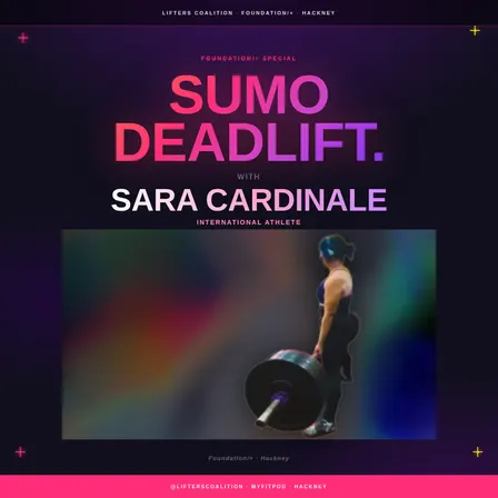 FOUNDATION/+: SUMO DEADLIFT WITH SARA CARDINALE