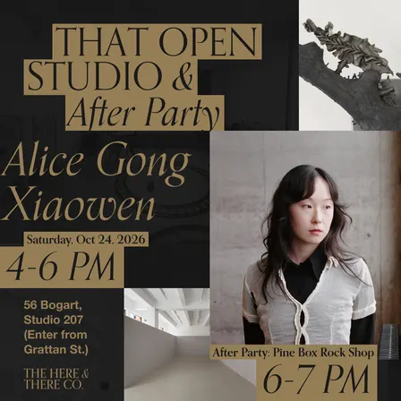 THAT Open Studio + Afterparty: Alice Gong Xiaowen