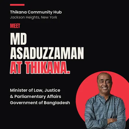 Meet Md Asaduzzaman at Thikana — Law Minister of Bangladesh