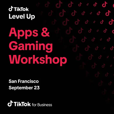 TikTok Level Up: Apps & Gaming Workshop