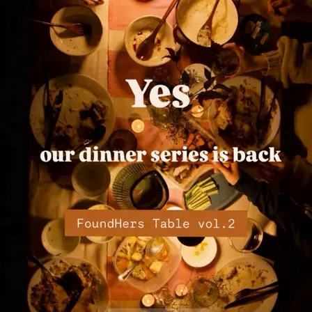 FoundHers Table #2: Dinner For Women Builders