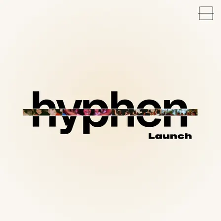 Hyphen House: Opening Night