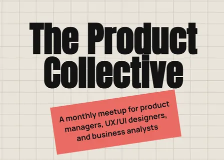 The Product Collective: Stakeholder Management / Rowing in the Same Direction