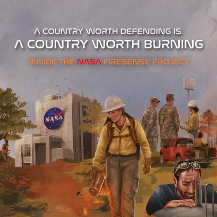 A Country Worth Burning: Inside the NASA FireSense Project
