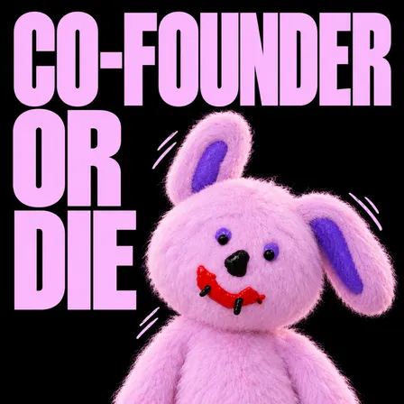 Co-Founder or Die by Draki