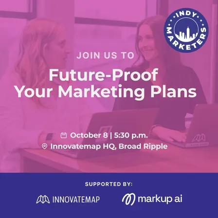 Future-Proof Your Marketing Plan: A Night with Indy Marketers