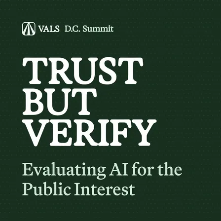 Trust but Verify: Evaluating AI for the Public Interest