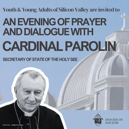 AN EVENING OF PRAYER AND DIALOGUE WITH CARDINAL PAROLIN