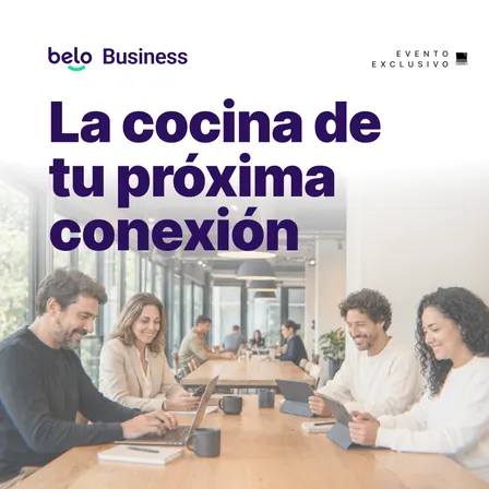 belo Business B2B: la cocina de tu próxima conexión