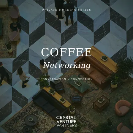 Monthly Coffee with Crystal Venture Partners